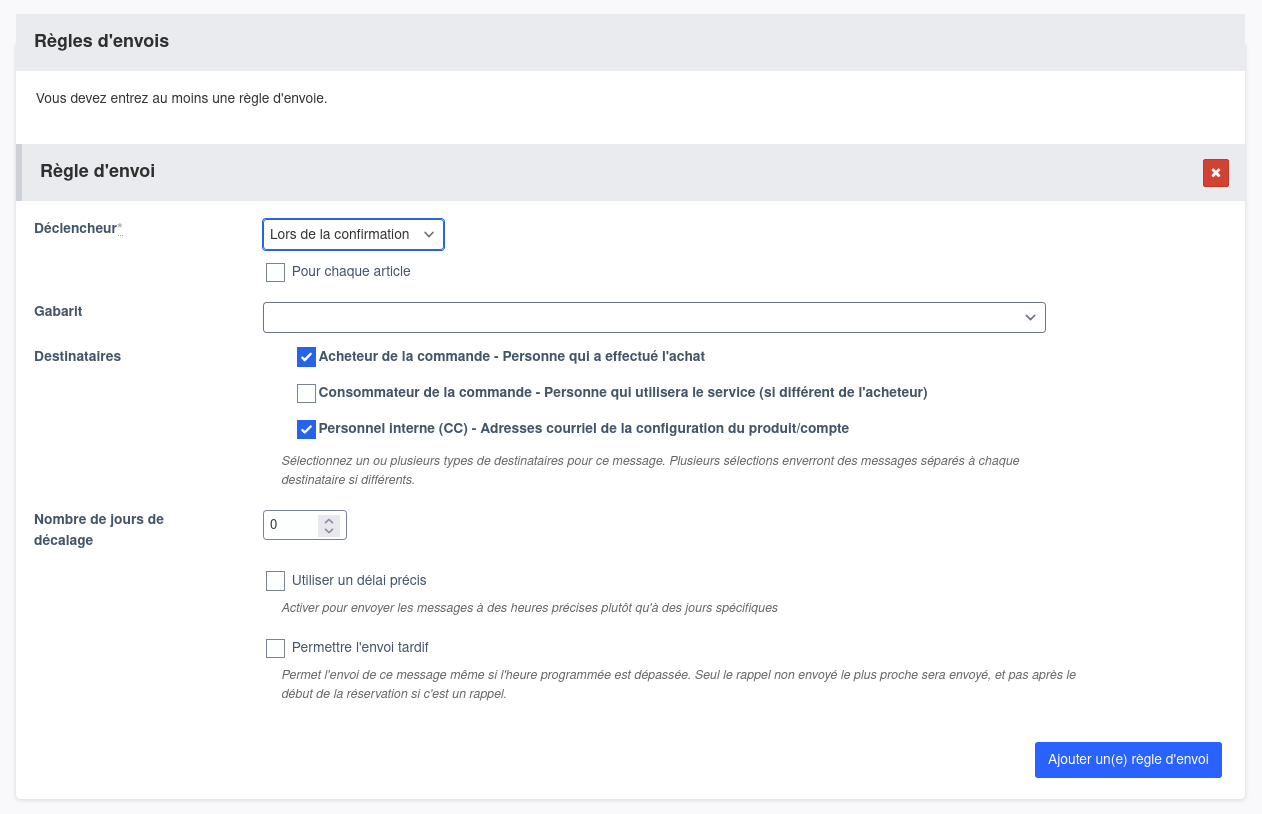 Ajouter une règle d'envoi.